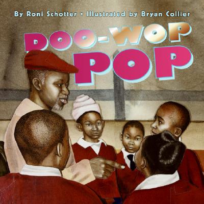 Doo-Wop Pop Roni Schotter and Bryan Collier